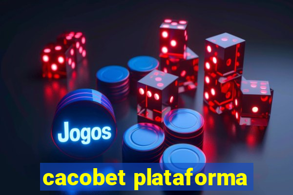 cacobet plataforma